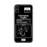 Greatest Paris Saint-Germain Plays iPhone Case: A European Trophy (1996)