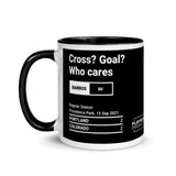 Greatest Colorado Plays Mug: Cross? Goal? Who cares (2021)